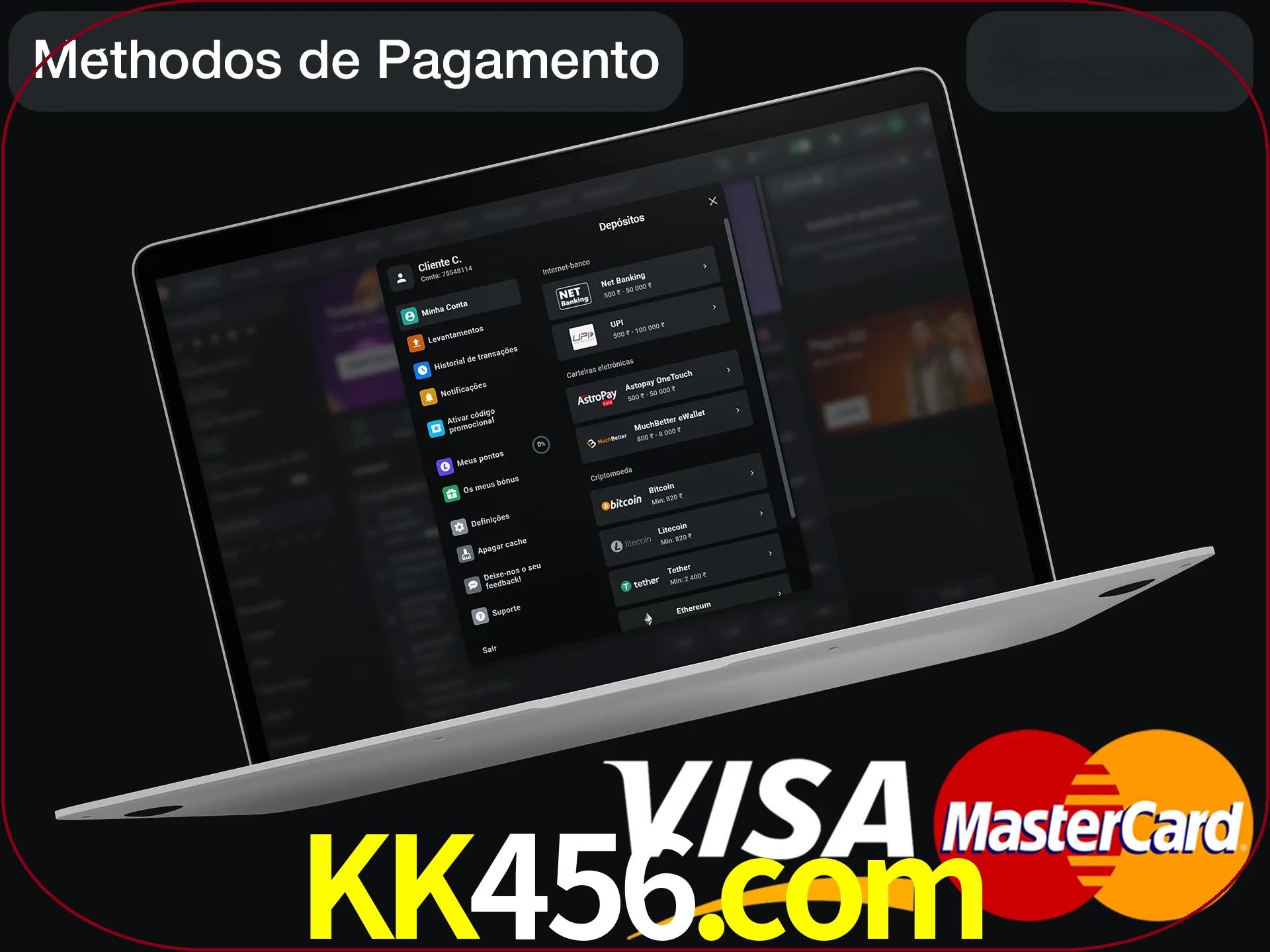 Use seu método de depósito preferido.